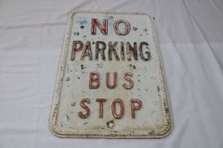 Vintage No Parking Bus Stop Metal Sign