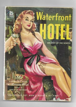 1950 Vintage Quarter Books Waterfront Hotel Sin - Spot Of The North Norman Bligh
