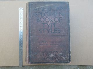 Antique Letterpress " American Specimen Book Of Type Styles " A70