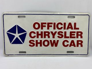 Vintage Muscle Official Chrysler Show Car Embossed Aluminum Vanity License Plate