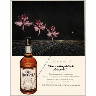 1951 Old Forester Whisky: Nothing Better In The Market Vintage Print Ad