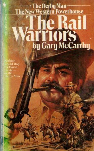 Vintage Westerns - " The Rail Warriors " By Gary Mccarthy - 1st Bantam Pb (1983)