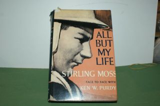 All But My Like By Stirling Moss And Ken Purdy Hc