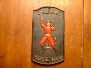 Vintage Cast Iron Fire Fighter Plaque Valiant Hose No.  2