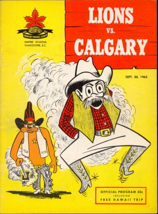 1963 Sept 30 Cfl Football B C Lion Vs Calgary Stampeders Unmarked Ex - Nm Program