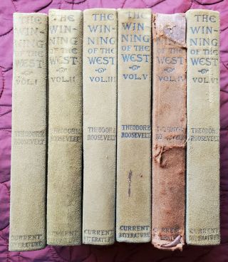 Antique 1905 Books The Winning Of The West By Theodore Roosevelt 6 Volume Set