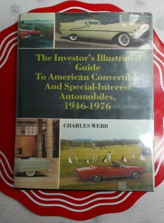 Illustrated Guide American Convertibles & Special Interest Autos 1946 - 1976 Webb