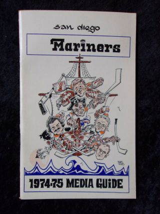 Vintage 1974 - 75 San Diego Mariners Wha Hockey Media Guide 763