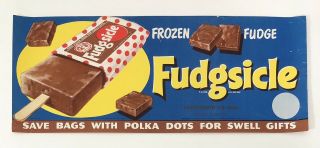 Vintage Fudgsicle Ice Cream Store Advertising Litho Paper Sign 1960 Frozen Fudge