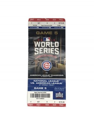 2016 World Series Game 5 Ticket Wrigley Field Chicago Cubs 1st Ws Win