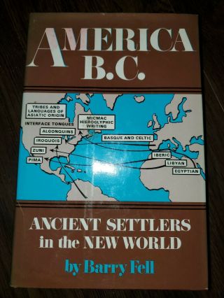 America B.  C.  Ancient Settlers In The World By Barry Fell Vintage History Hb