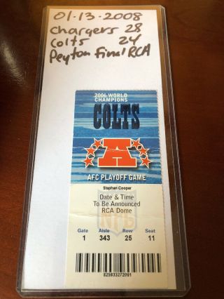 Peyton Manning Indianapolis Colts 01/13/2008 Ticket Stub Final Nfl Game Rca Dome