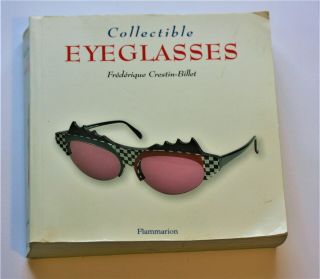 " Collectable Eyeglasses " Book About Antique Spectacles And Allied Items