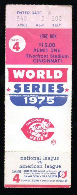 1975 World Series Game 4 Ticket Stub Reds Vs Red Sox 5 - 4 Red Sox Tiant Cg