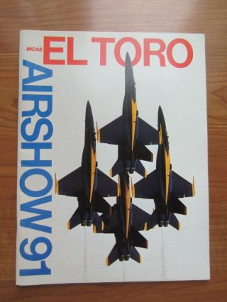 1991 Mcas El Toro Blue Angels Airshow Program Brochure -