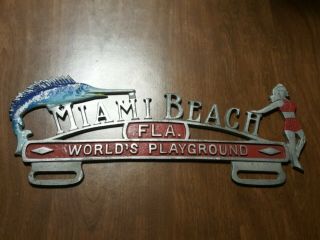 Vintage Cast Aluminum License Plate Topper Miami Florida Fla World’s Playground