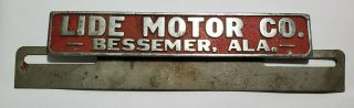 Vintage Lide Motor Co Bessemer Alabama License Plate Topper