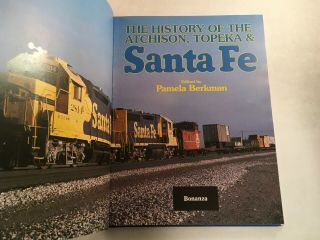 RAILROAD TRAIN BOOK HISTORY OF THE ATCHISON TOPEKA & STANTA FE BY BERKMAN 1988 2