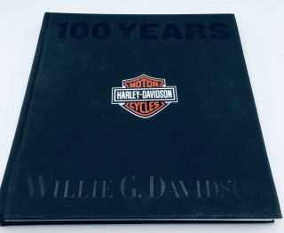 100 Years Of Harley Davidson Motorcycles Hardback Book By Willie G Davidson 2002