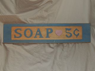 Vintage Soap 5 Cents Wood Sign