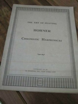 The Art Of Playing Hohner Chromatic Harmonicas 38 Pages Vintage 1937
