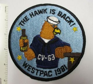 Us Navy Uss Kitty Hawk Cv - 63 Patch Westpac 1981 Hawk Is Back Vintage