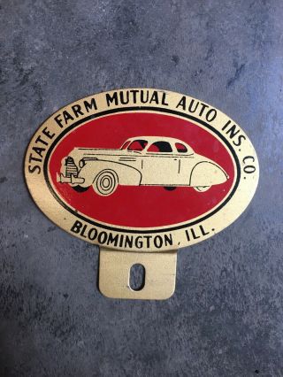 Vtg 1940’s License Plate Topper Bloomington Ill.  State Farm Mutual Insurance