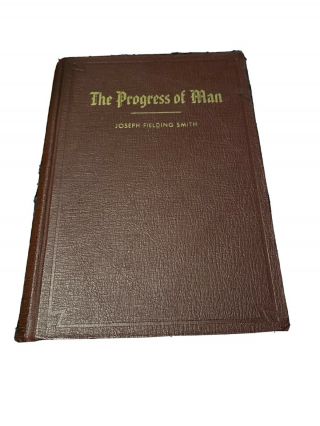 The Progress Of Man By Joseph Fielding Smith 1956 1st Edition Lds Mormon Vintage