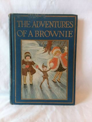 Dinah Maria Mulock - Craik The Adventures Of A Brownie Milo Winter Vintage 1923 Hb