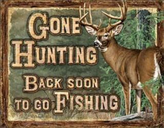 Gone Hunting Back Soon To Fish Vintage Rustic Retro Tin Metal Sign 16 " Wx12.  5 " H