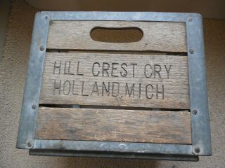 Vintage Antique Wood And Metal Milk Crate - Hill Crest Creamery Holland,  Michigan