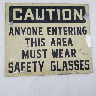 Vintage Caution Wear Safety Glasses Metal Sign Anyone Entering Area 14 X 12 Inch