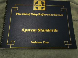 Santa Fe The Chief Way Reference Series System Standards Vol.  Two