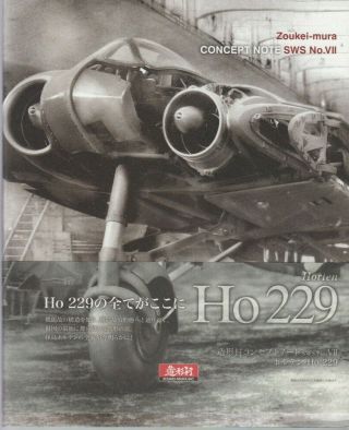 Zoukei - Mura Concept Notes Sws No.  Vii - Horten Ho229 - Modelling Guide - Luftwaffe