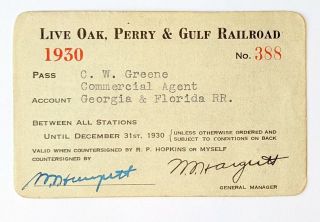 1930 Live Oak,  Perry & Gulf Railroad Annual Pass C W Greene W T Hargrett