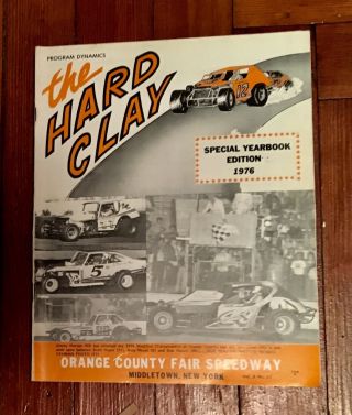Vintage 1976 Ny Orange County Fair Speedway The Hard Clay Sp.  Yearbook Edition