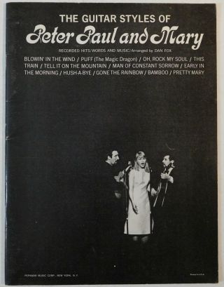 The Guitar Styles Of Peter Paul And Mary Dan Fox Pepamar Vintage Music Book