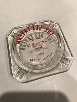 Vintage Advertising Glass Ashtray from The Rex Tavern in Hatton,  ND.  Gustafson. 3