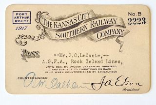1917 The Kansas City Southern Railroad Annual Pass J C Lacoste A M Calhoun