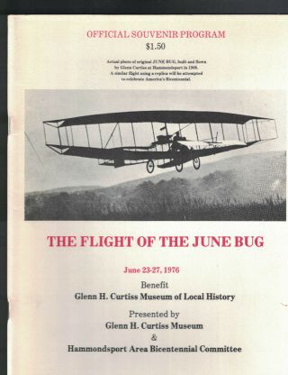 Flight Of The June Bug Souvenir Program Glenn H Curtiss Museum Hammondsport Ny