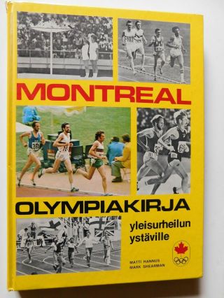 1976 Montreal Olympiakirja Olympic Games Track Field Athletics Signed Hannus