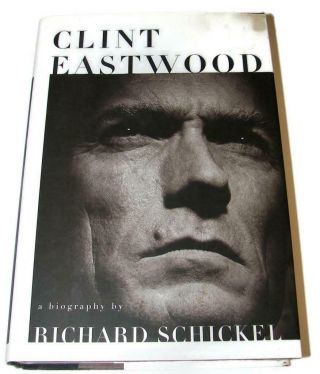 Vtg 1996 Clint Eastwood Biography Book,  Richard Schickel Movies/tv Rawhide - Sh