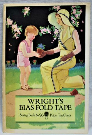 Wrights Bias Fold Tape Sewing Book No.  26 Publication Vintage 1932