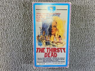 Vintage Horror Movie The Thirsty Dead Vhs Tape Interglobal Home Video Scary