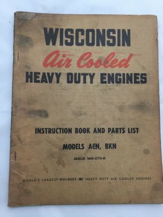 Wisconsin Air Cooled Heavy Duty Engine Instruction Book Parts Mm - 270 - B Acn Bkn