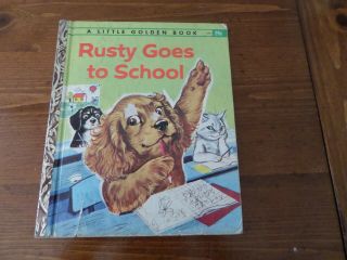Rusty Goes To School,  A Little Golden Book,  1962 (vintage Children 