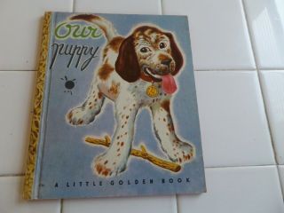Our Puppy,  A Little Golden Book,  1948 (vintage Brown Binding; Children 
