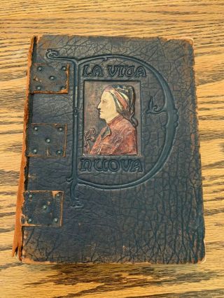 La Vita Nuova By Dante Alighieri " The Life " Antique 1914 Leather Bound