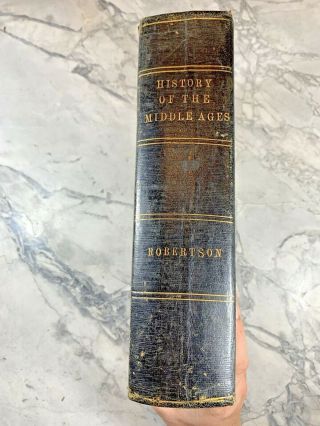 1850 Antique Leather History Book " A History Of The Middle Ages "