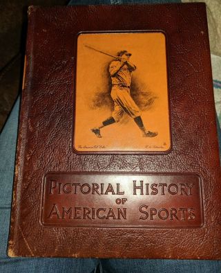 Vintage Book Pictorial History Of American Sports 1952 By A.  S.  Barnes & Co.
